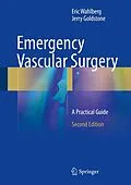 E-Book (pdf) Emergency Vascular Surgery von Eric Wahlberg, Jerry Goldstone