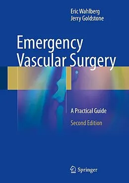 E-Book (pdf) Emergency Vascular Surgery von Eric Wahlberg, Jerry Goldstone