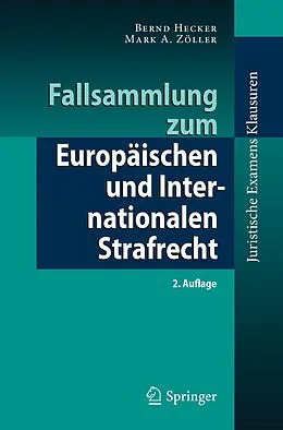 E-Book (pdf) Fallsammlung zum Europäischen und Internationalen Strafrecht von Bernd Hecker, Mark A. Zöller