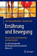 E-Book (pdf) Ernährung und Bewegung - Wissenswertes aus Ernährungs- und Sportmedizin von Hans Konrad Biesalski, Christine Graf