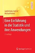E-Book (pdf) Eine Einführung in die Statistik und ihre Anwendungen von Judith Eckle-Kohler, Michael Kohler