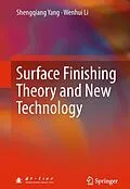 E-Book (pdf) Surface Finishing Theory and New Technology von Shengqiang Yang, Wenhui Li