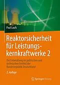 E-Book (pdf) Reaktorsicherheit für Leistungskernkraftwerke 2 von Paul Laufs