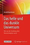 E-Book (pdf) Das helle und das dunkle Universum von Arnold Hanslmeier