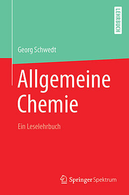 Kartonierter Einband Allgemeine Chemie - ein Leselehrbuch von Georg Schwedt
