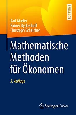 E-Book (pdf) Mathematische Methoden für Ökonomen von Karl Mosler, Rainer Dyckerhoff, Christoph Scheicher