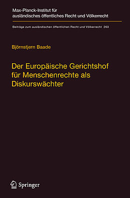 E-Book (pdf) Der Europäische Gerichtshof für Menschenrechte als Diskurswächter von Björnstjern Baade