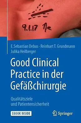 E-Book (pdf) Good Clinical Practice in der Gefäßchirurgie von E. Sebastian Debus, Reinhart Grundmann, Julika Heilberger