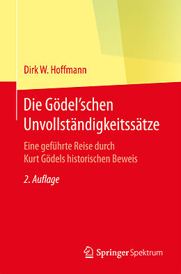 E-Book (pdf) Die Gödel'schen Unvollständigkeitssätze von Dirk W. Hoffmann