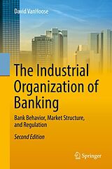 eBook (pdf) The Industrial Organization of Banking de David Vanhoose