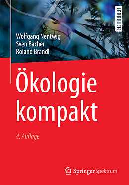 Kartonierter Einband Ökologie kompakt von Wolfgang Nentwig, Sven Bacher, Roland Brandl