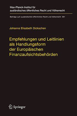Fester Einband Empfehlungen und Leitlinien als Handlungsform der Europäischen Finanzaufsichtsbehörden von Johanna Elisabeth Dickschen