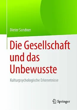 E-Book (pdf) Die Gesellschaft und das Unbewusste von Dieter Sandner