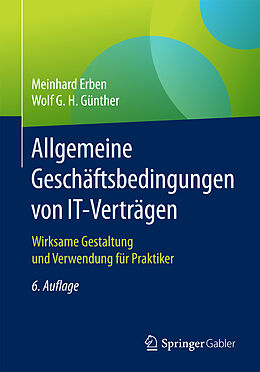 Kartonierter Einband Allgemeine Geschäftsbedingungen von IT-Verträgen von Meinhard Erben, Wolf G. H. Günther