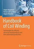 E-Book (pdf) Handbook of Coil Winding von Jürgen Hagedorn, Florian Sell-Le Blanc, Jürgen Fleischer