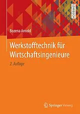 E-Book (pdf) Werkstofftechnik für Wirtschaftsingenieure von Bozena Arnold