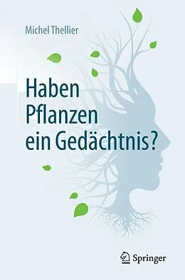 E-Book (pdf) Haben Pflanzen ein Gedächtnis? von Michel Thellier