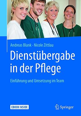E-Book (pdf) Dienstübergabe in der Pflege von Andreas Blank, Nicole Zittlau