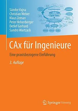 E-Book (pdf) CAx für Ingenieure von Sándor Vajna, Christian Weber, Klaus Zeman
