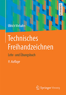Kartonierter Einband Technisches Freihandzeichnen von Ulrich Viebahn