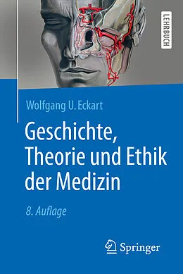 E-Book (pdf) Geschichte, Theorie und Ethik der Medizin von Wolfgang U. Eckart