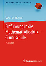 Kartonierter Einband Einführung in die Mathematikdidaktik  Grundschule von Günter Krauthausen