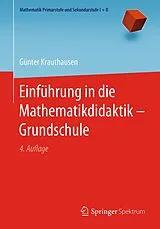 Kartonierter Einband Einführung in die Mathematikdidaktik Grundschule von Günter Krauthausen