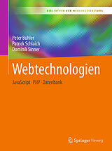 E-Book (pdf) Webtechnologien von Peter Bühler, Patrick Schlaich, Dominik Sinner