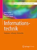 E-Book (pdf) Informationstechnik von Peter Bühler, Patrick Schlaich, Dominik Sinner