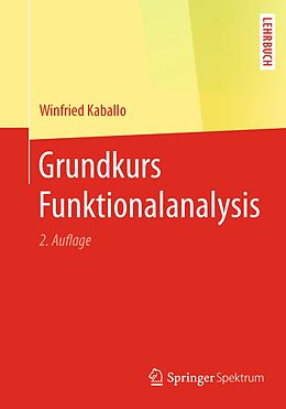E-Book (pdf) Grundkurs Funktionalanalysis von Winfried Kaballo