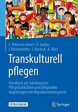 E-Book (pdf) Transkulturell pflegen von Corinna Petersen-Ewert, Uta Gaidys, Joachim Westenhöfer