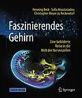 E-Book (pdf) Faszinierendes Gehirn von Henning Beck, Sofia Anastasiadou, Christopher Meyer zu Reckendorf