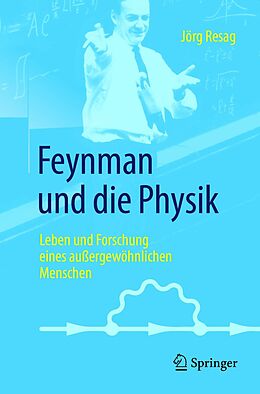 E-Book (pdf) Feynman und die Physik von Jörg Resag