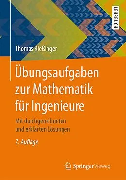 E-Book (pdf) Übungsaufgaben zur Mathematik für Ingenieure von Thomas Rießinger