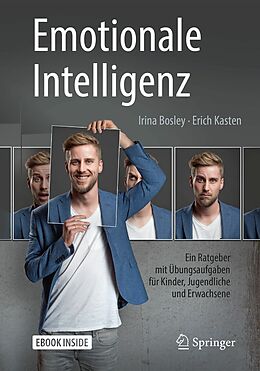 E-Book (pdf) Emotionale Intelligenz von Irina Bosley, Erich Kasten