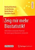 E-Book (pdf) Zeig mir mehr Biostatistik! von Reinhard Vonthein, Iris Burkholder, Rainer Muche
