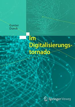 E-Book (pdf) Im Digitalisierungstornado von Gunter Dueck