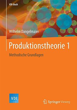 E-Book (pdf) Produktionstheorie 1 von Wilhelm Dangelmaier