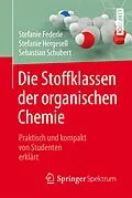 E-Book (pdf) Die Stoffklassen der organischen Chemie von Stefanie Federle, Stefanie Hergesell, Sebastian Schubert