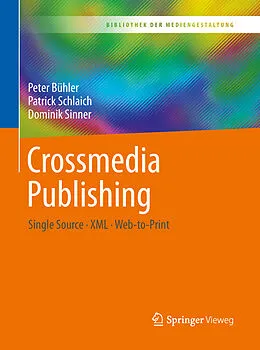 E-Book (pdf) Crossmedia Publishing von Peter Bühler, Patrick Schlaich, Dominik Sinner