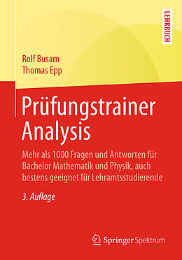 Kartonierter Einband Prüfungstrainer Analysis von Rolf Busam, Thomas Epp