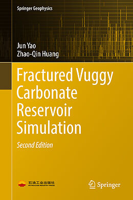 Livre Relié Fractured Vuggy Carbonate Reservoir Simulation de Zhao-Qin Huang, Jun Yao