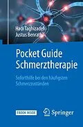 E-Book (pdf) Pocket Guide Schmerztherapie von Hadi Taghizadeh, Justus Benrath