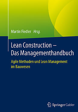 Fester Einband Lean Construction  Das Managementhandbuch von 