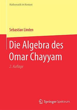 Kartonierter Einband Die Algebra des Omar Chayyam von Sebastian Linden