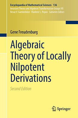 Fester Einband Algebraic Theory of Locally Nilpotent Derivations von Gene Freudenburg
