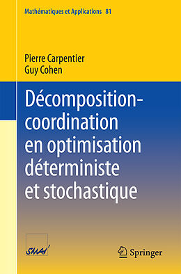 Couverture cartonnée Décomposition-coordination en optimisation déterministe et stochastique de Guy Cohen, Pierre Carpentier