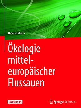 E-Book (pdf) Ökologie mitteleuropäischer Flussauen von Thomas Meyer