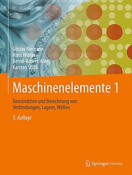 E-Book (pdf) Maschinenelemente 1 von Gustav Niemann, Hans Winter, Bernd-Robert Höhn