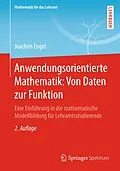 E-Book (pdf) Anwendungsorientierte Mathematik: Von Daten zur Funktion von Joachim Engel